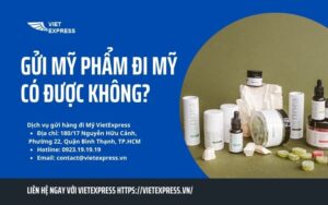 Những điều cần lưu ý khi gửi mỹ phẩm đi Mỹ 