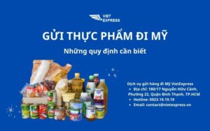 Những quy định cần biết khi gửi thực phẩm đi Mỹ 