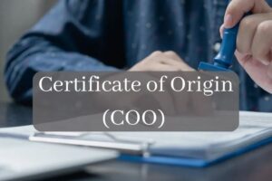 Cùng tìm hiểu xem Certificate of origin là gì?