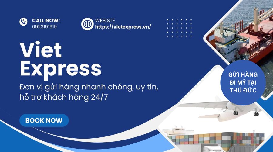 Gửi Hàng Đi Mỹ Tại Thủ Đức – Dịch Vụ Uy Tín, Giá Tốt 12 Hãy để VietExpress trở thành đối tác gửi hàng đi Mỹ tại Thủ Đức của bạn