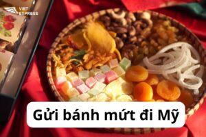 Gửi bánh mứt đi Mỹ tại Vietexpress